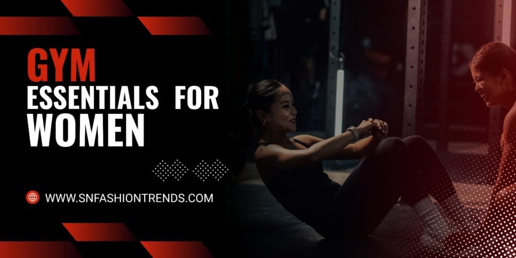 gym essentials for women