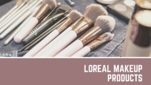L`Oreal makeup products